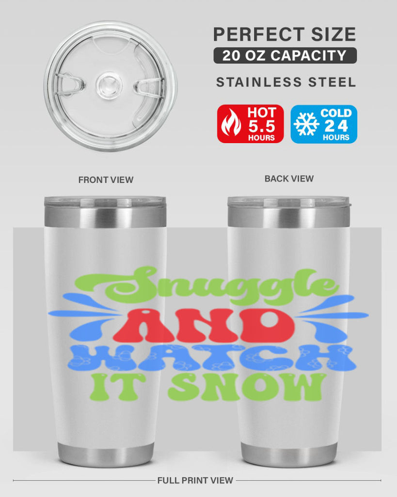 Snuggle and watch it snow 378#- winter- Tumbler