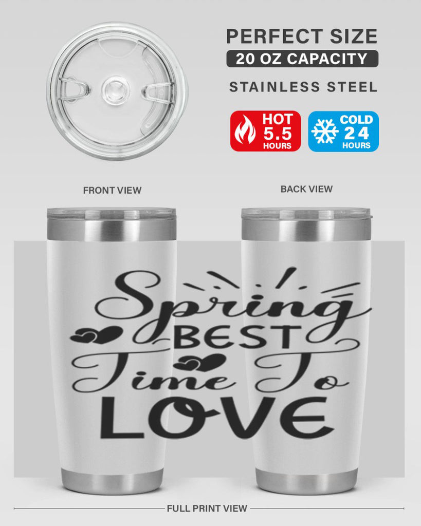 Spring Best Time To Love 411#- spring- Tumbler