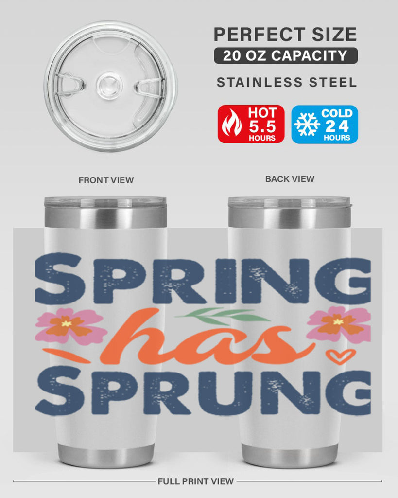 Spring Has Sprung  494#- spring- Tumbler