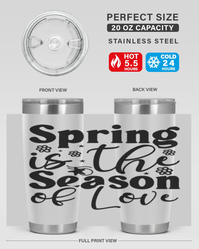 Spring Is The Season Of Love 470#- spring- Tumbler
