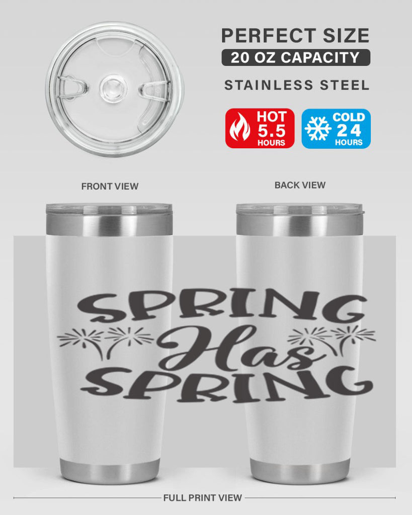Spring has spring431#- spring- Tumbler