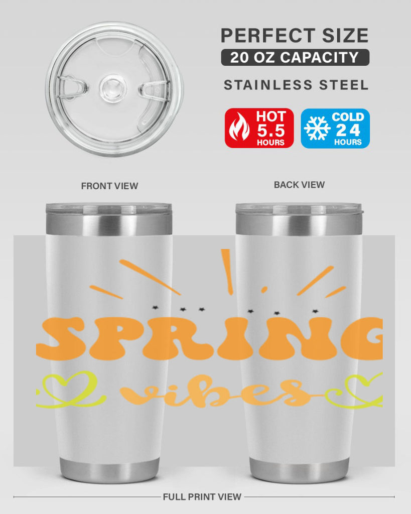 Spring vibes  519#- spring- Tumbler