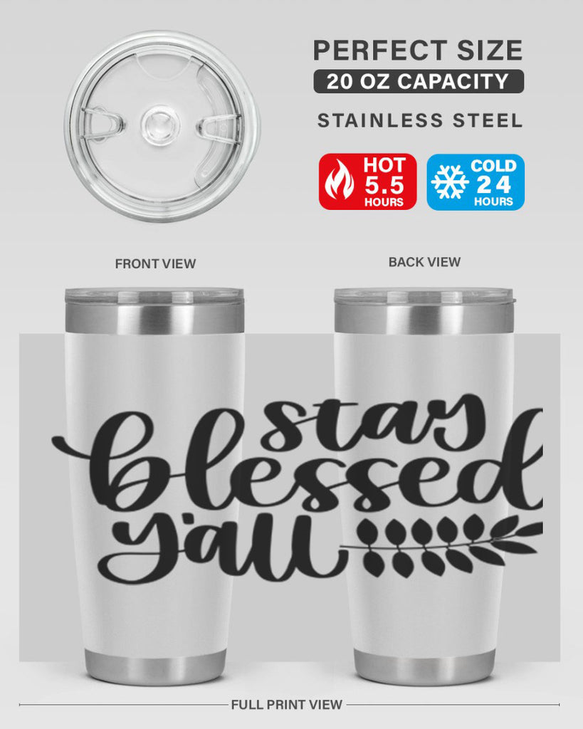 Stay Blessed Yall 508#- fall- Tumbler