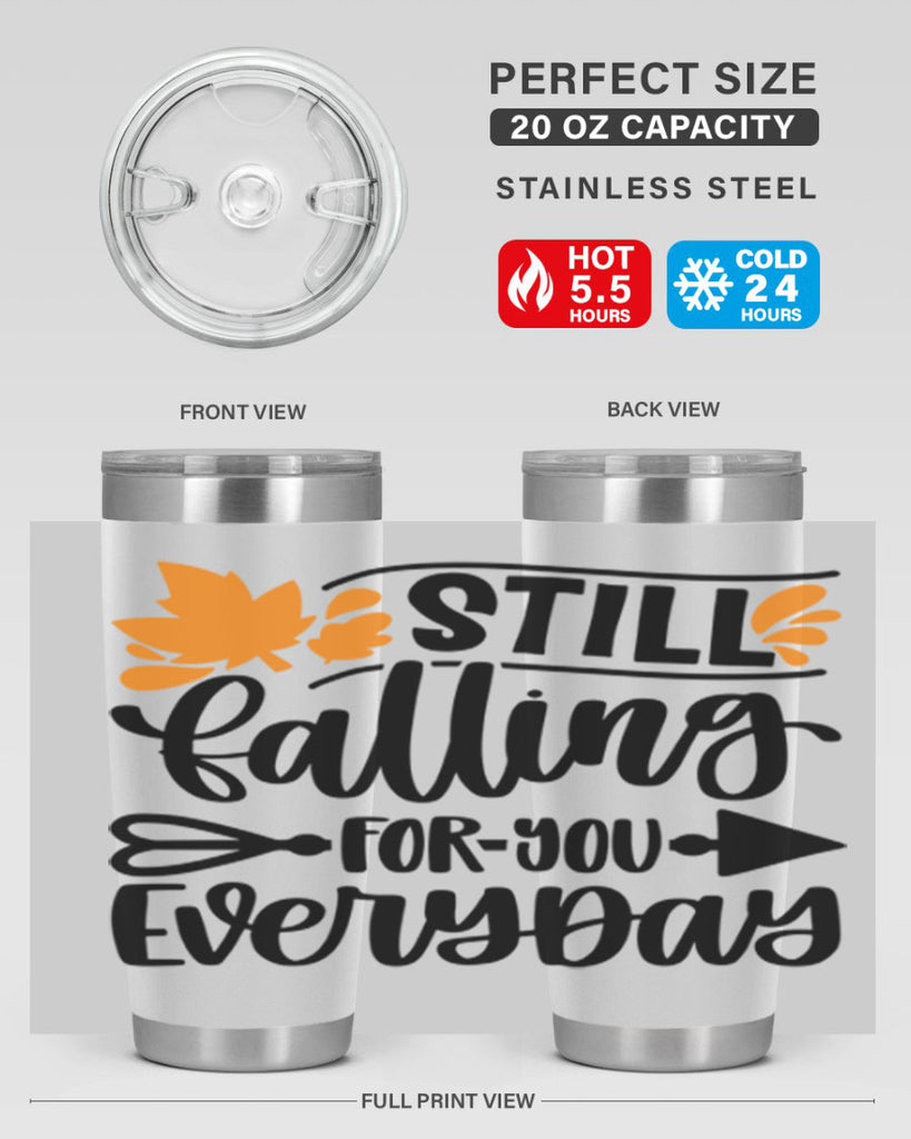Still Falling For You Everyday 509#- fall- Tumbler