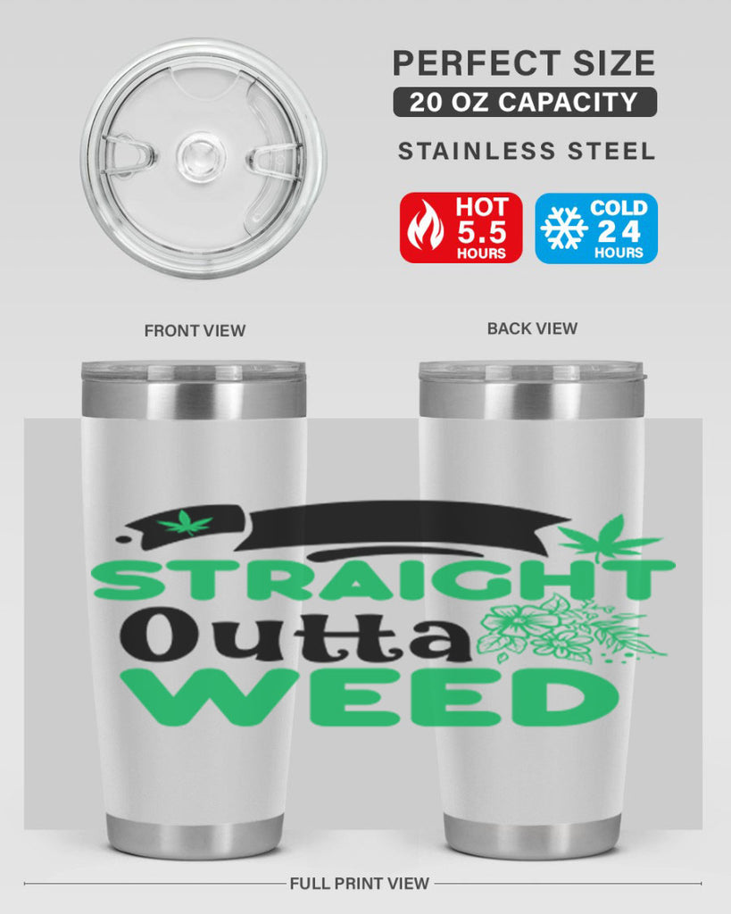 Straight Outta Weed 265#- marijuana- Tumbler