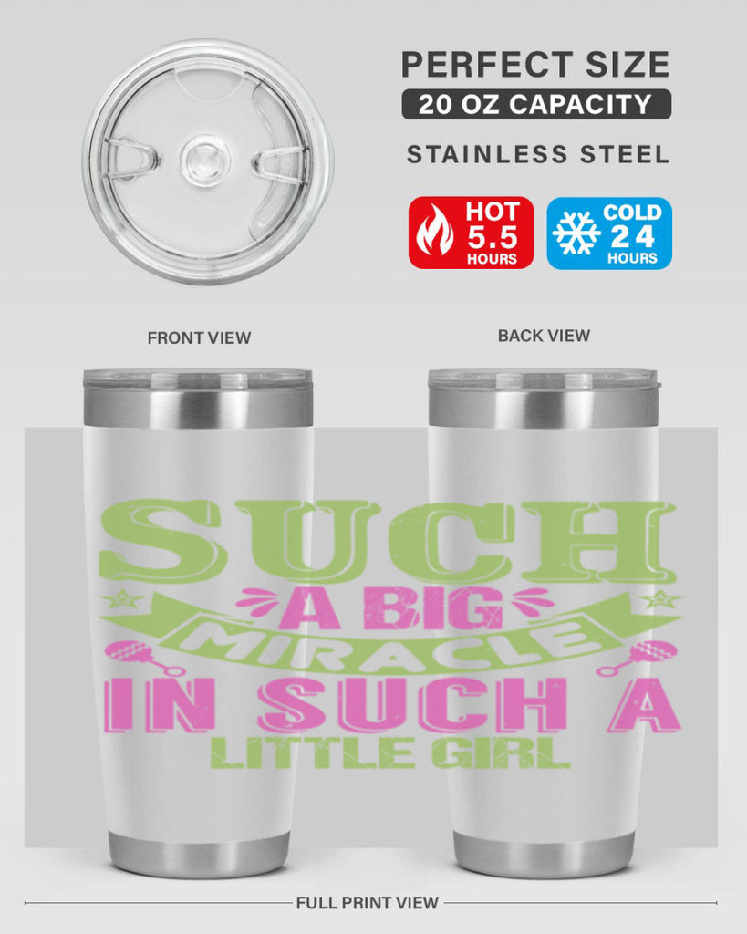 Such a big miracle in such a little girl Style 169#- baby- tumbler