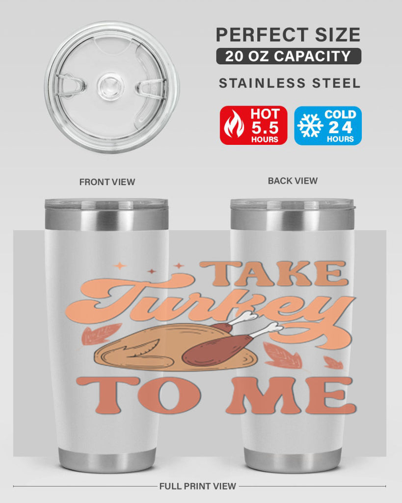 Take Turkey To Me 594#- fall- Tumbler