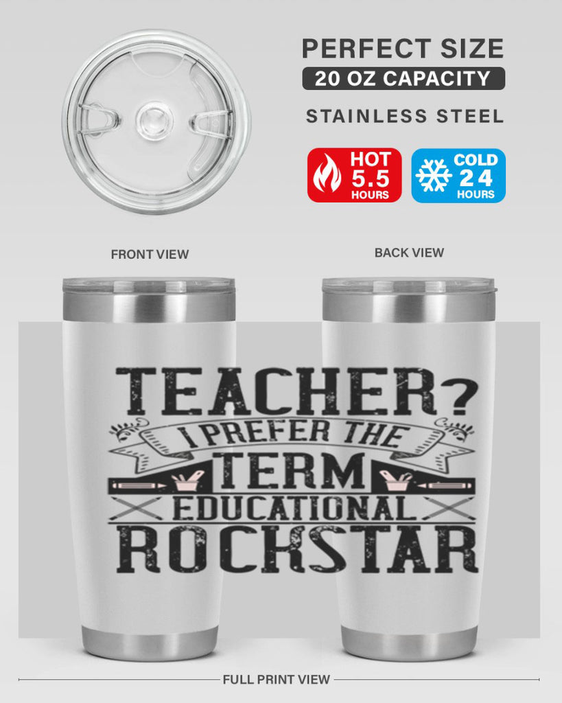 Teacherprefer the term educational rock star Style 13#- teacher- tumbler