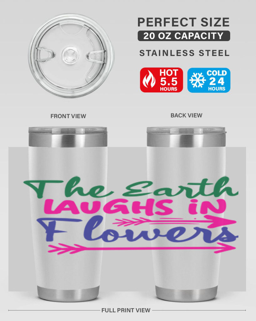 The Earth Laughs In Flowers 535#- spring- Tumbler