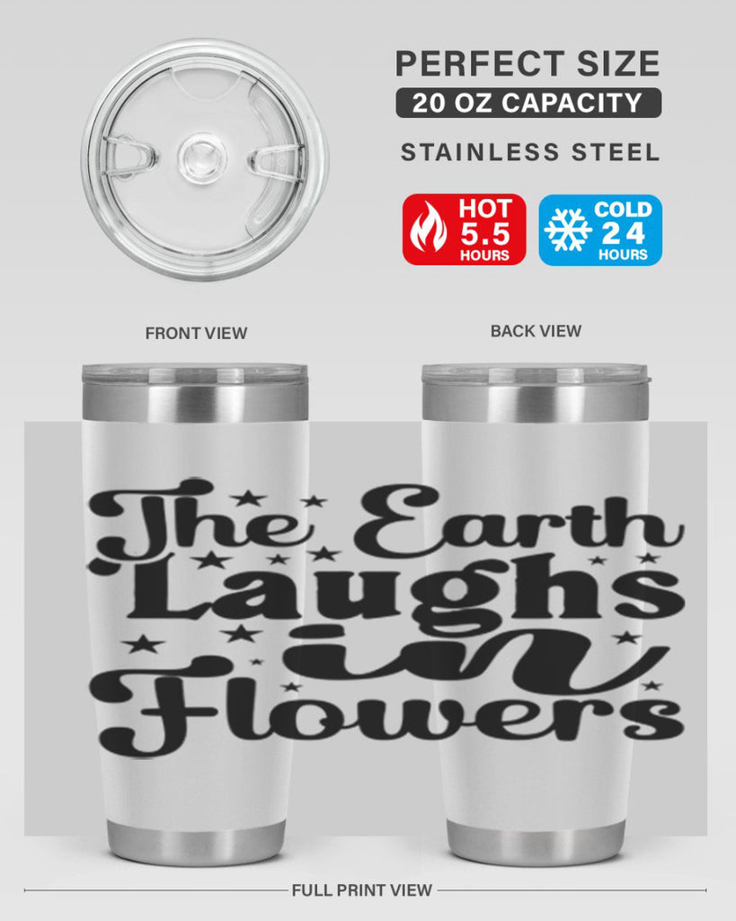 The Earth Laughs In Flowers 537#- spring- Tumbler
