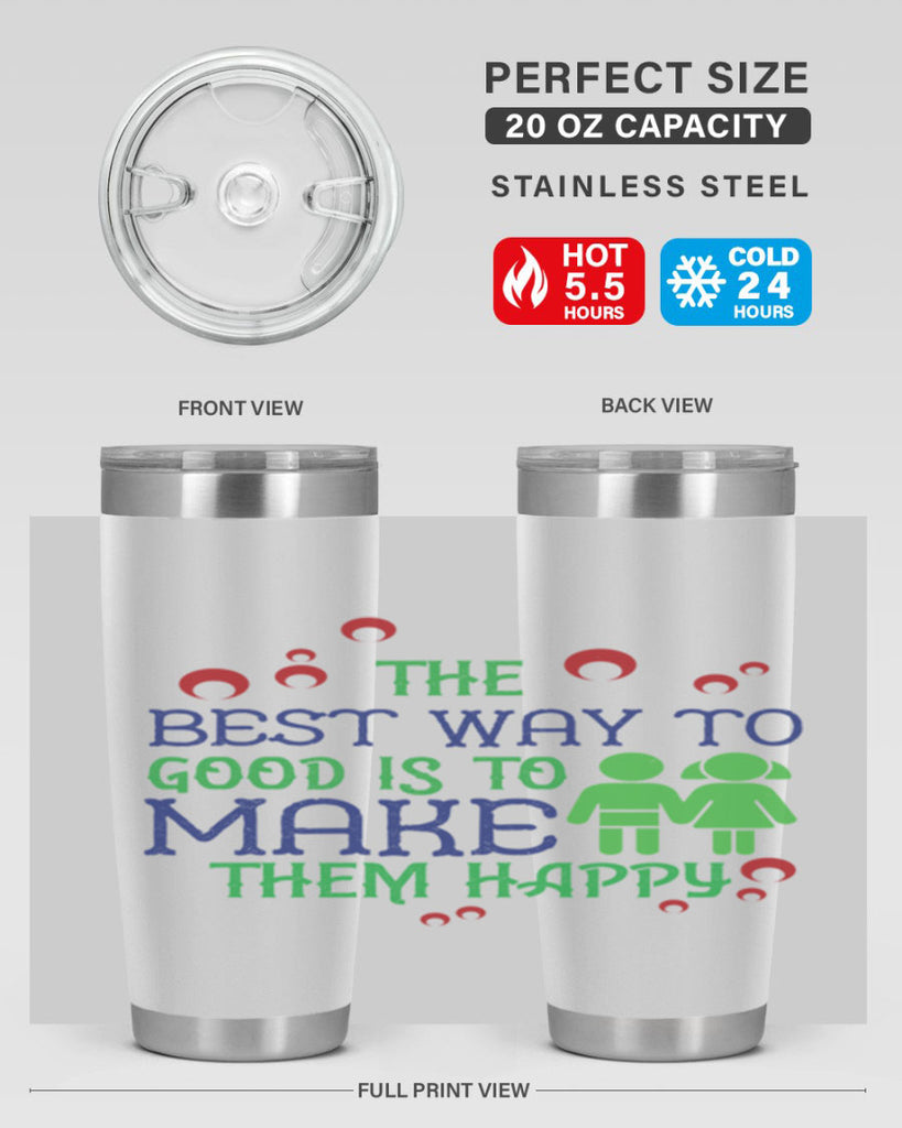 The best way to make children good is to make them happy Style 17#- baby- Tumbler