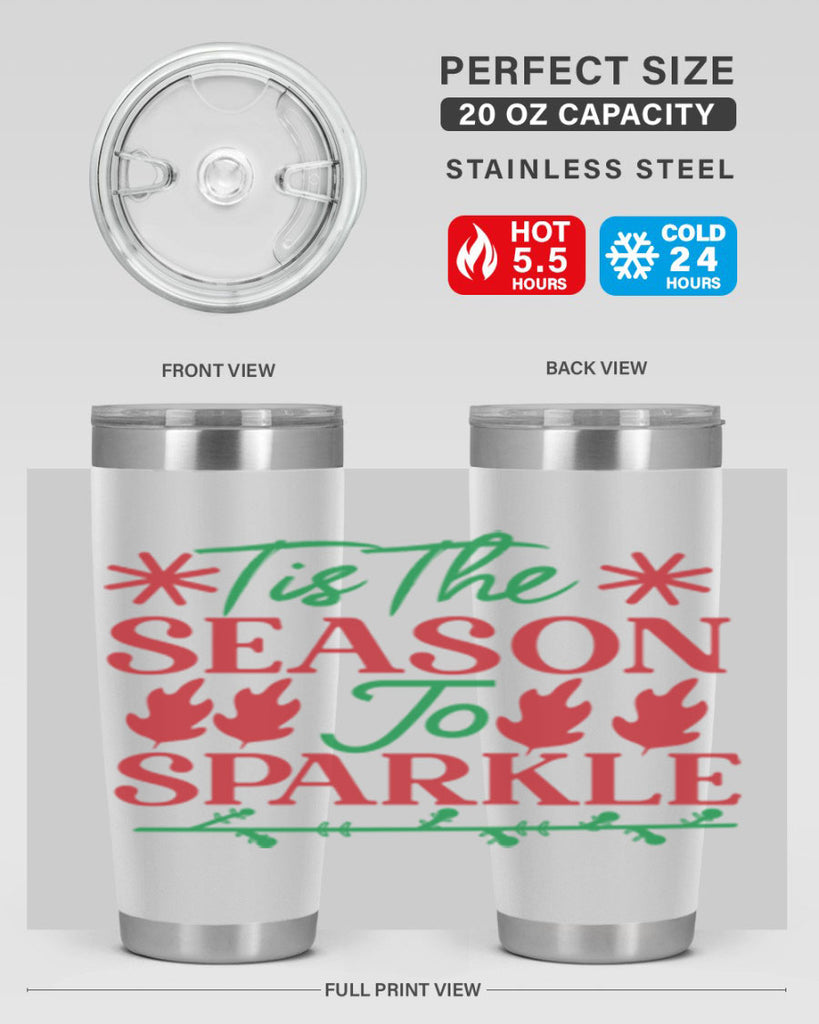 Tis The Season To Sparkle 419#- winter- Tumbler
