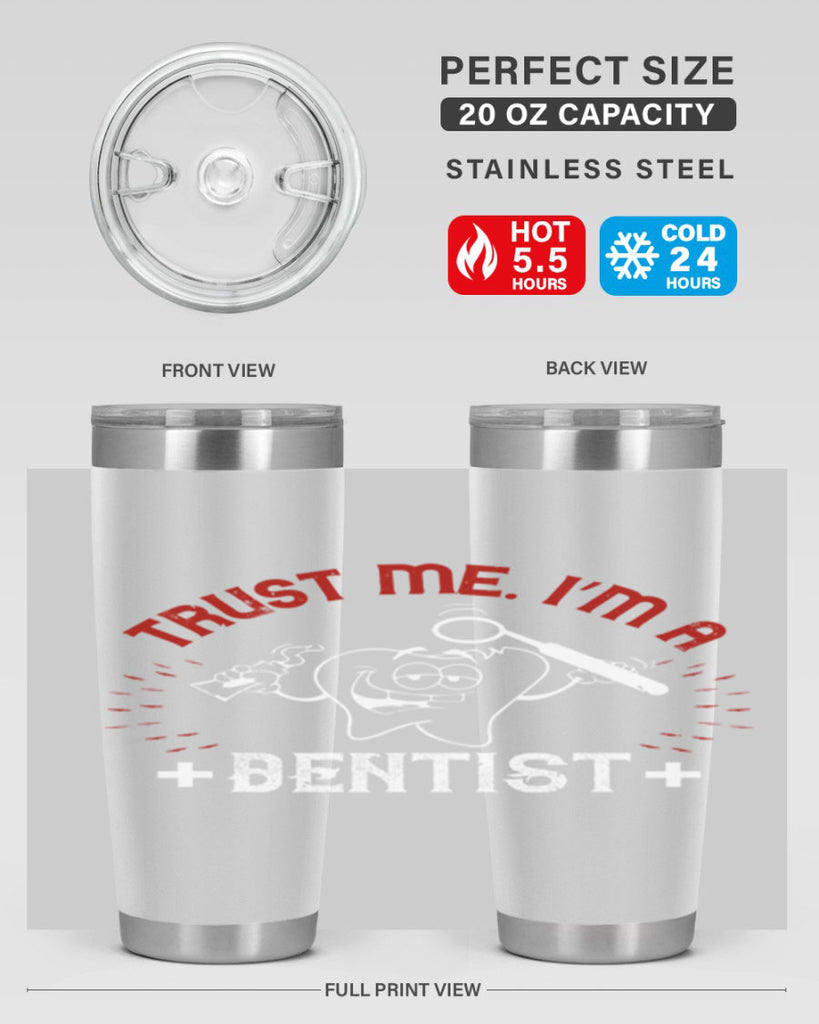 Trust me im dentist Style 10#- dentist- tumbler
