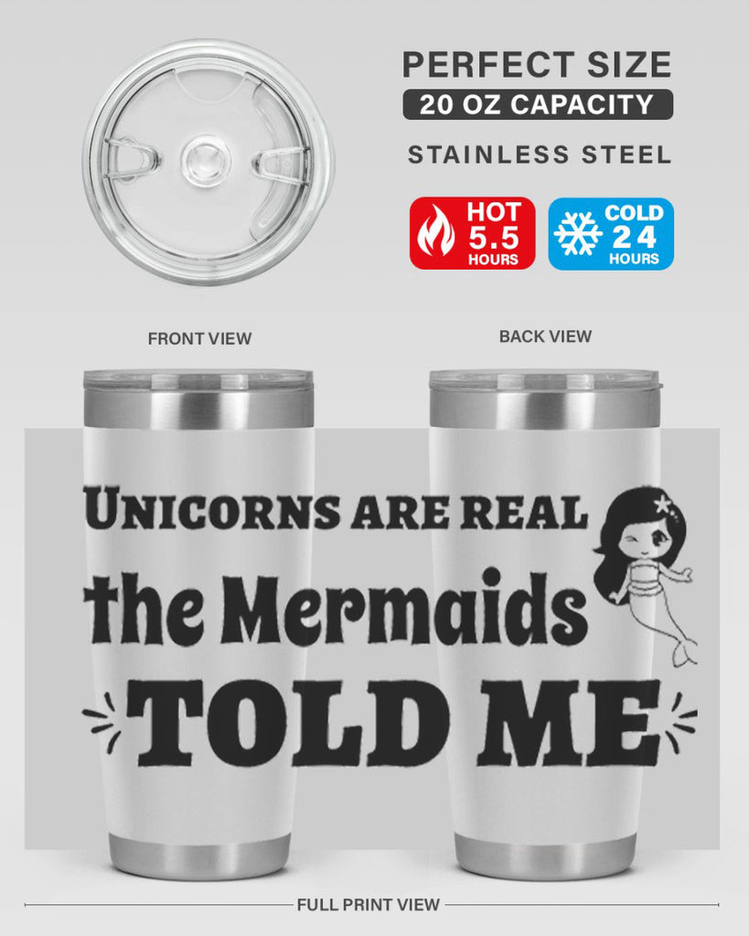 Unicorns are real the Mermaids 663#- mermaid- Tumbler