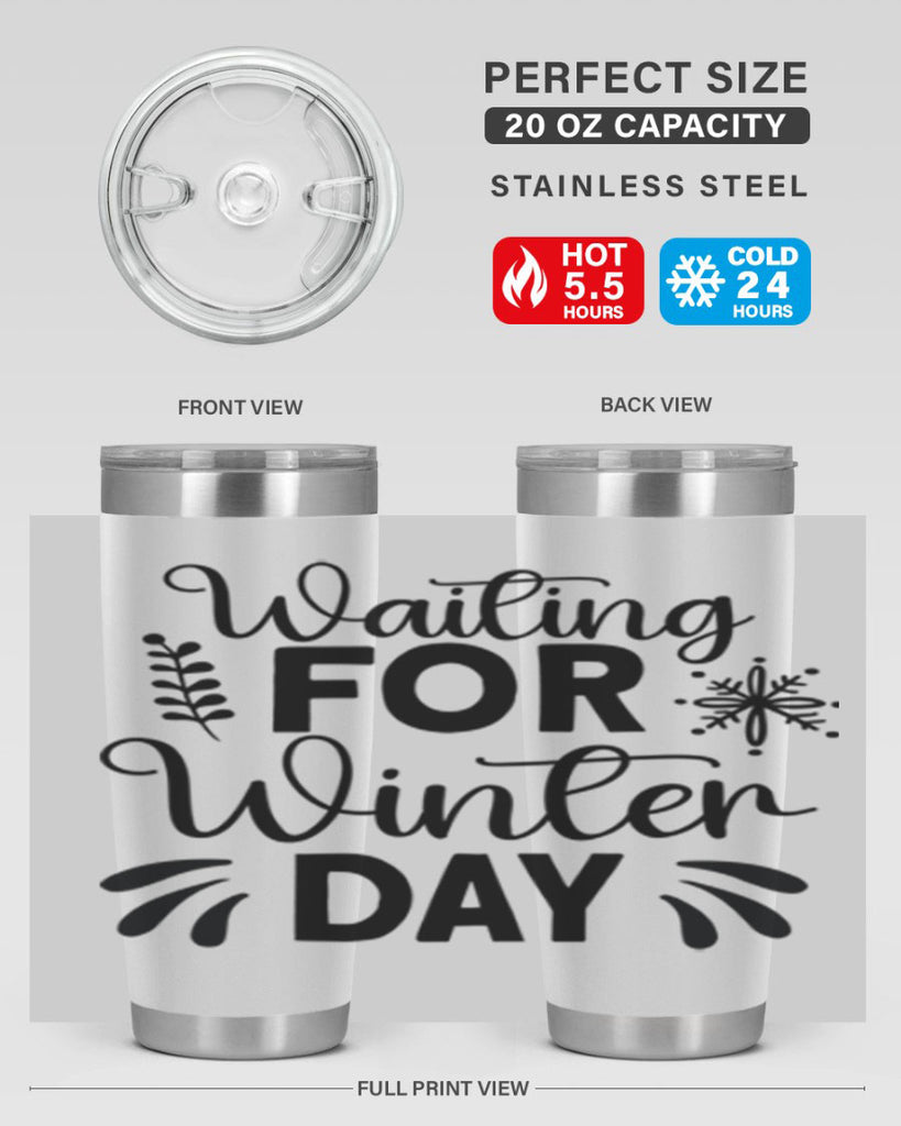 Waiting for Winter Day427#- winter- Tumbler