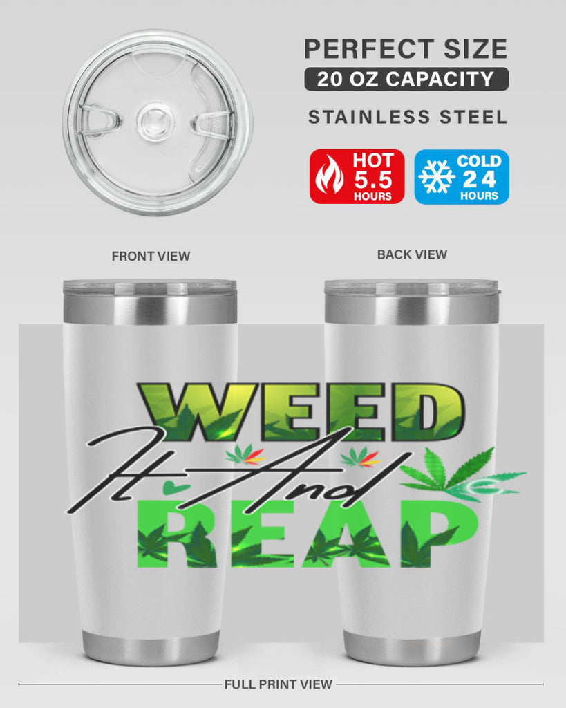 Weed It and Reap 287#- marijuana- Tumbler