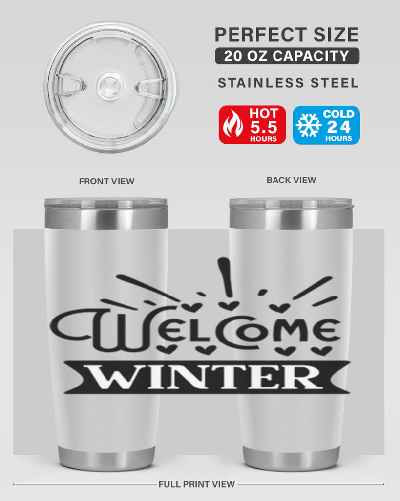 Welcome Winter 472#- winter- Tumbler