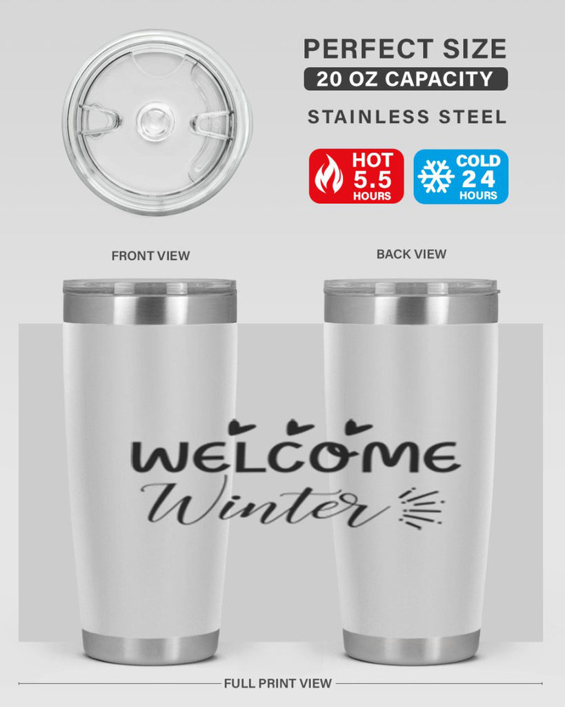 Welcome Winter 475#- winter- Tumbler