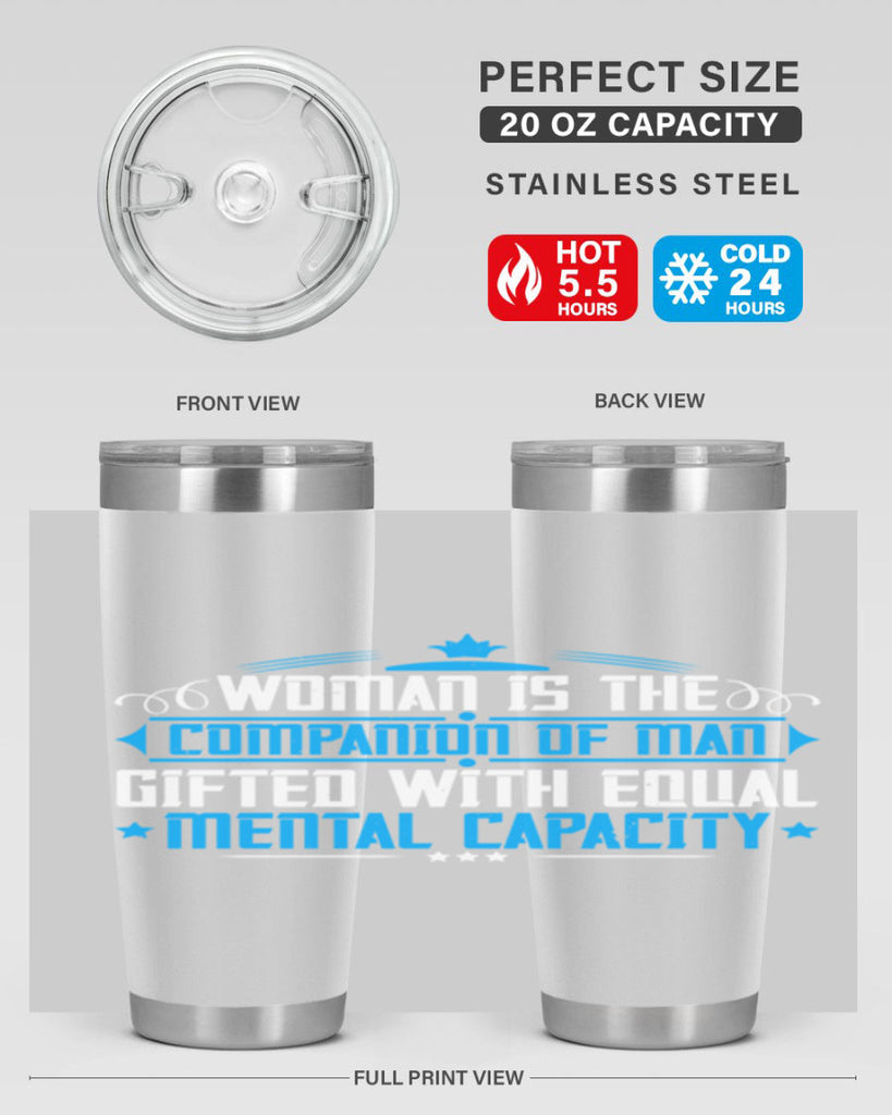 Woman is the companion of man gifted with equal mental capacity Style 17#- womens day- Tumbler