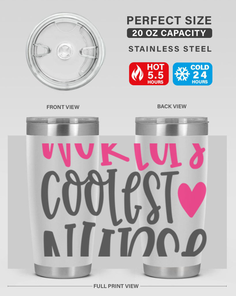 Worlds Coolest Nurse Style 342#- nurse- tumbler