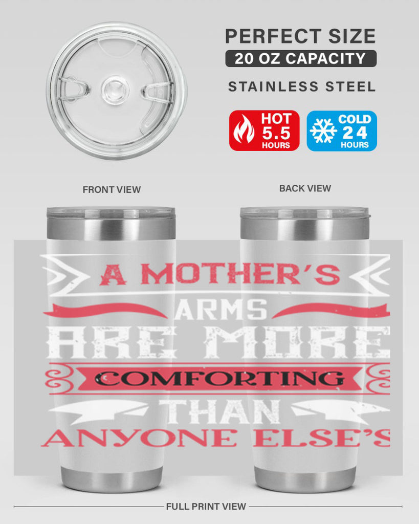 a mother’s arms are more 4#- mothers day- Tumbler