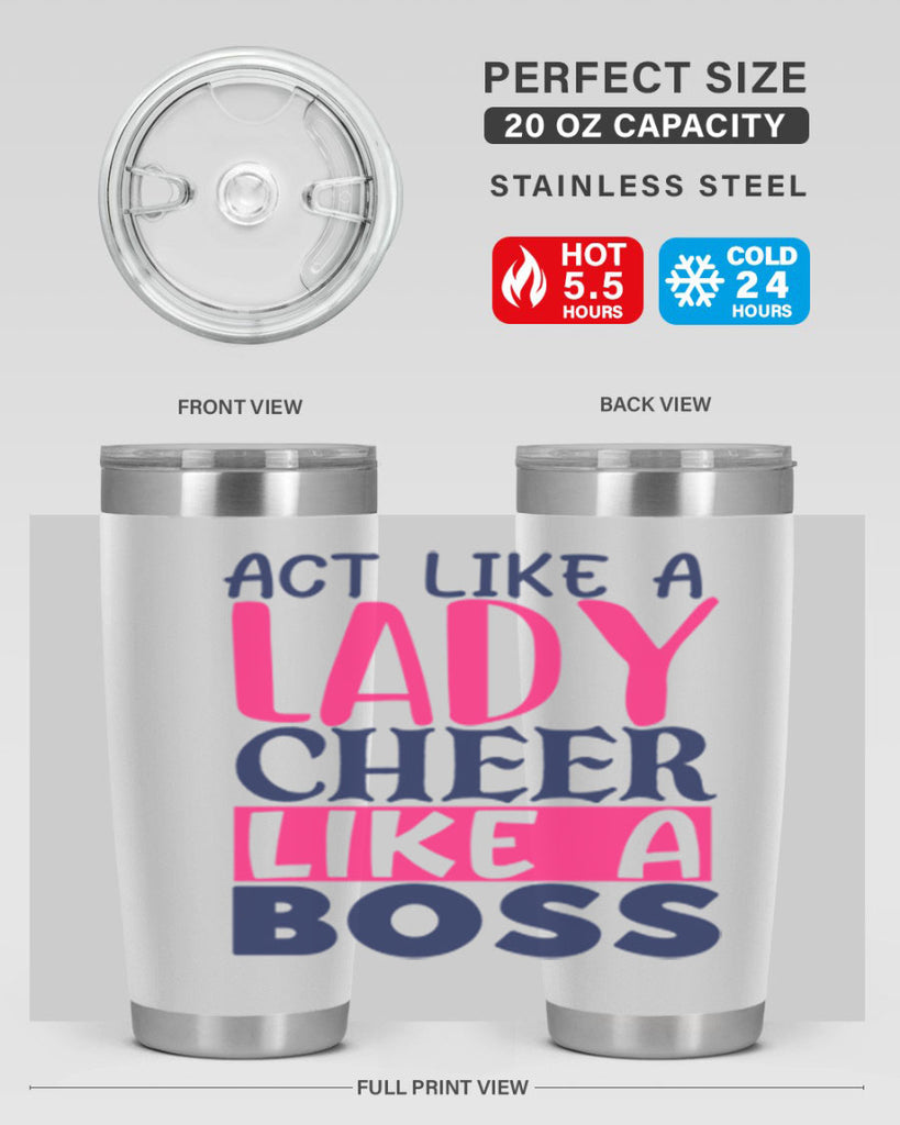 act like a lady cheer like a boss 1747#- cheer- Tumbler