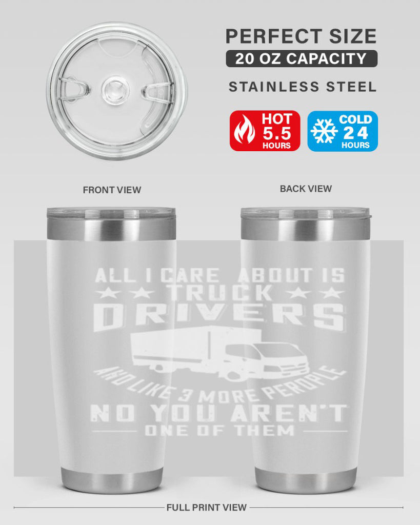all i care about is truck drivers and like z Style 28#- truck driver- tumbler