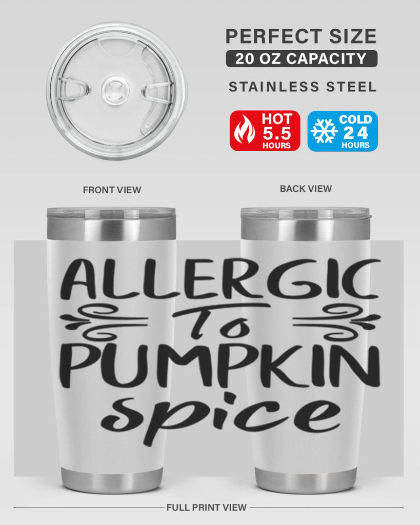 allergic to pumpkin spice 8#- fall- Tumbler