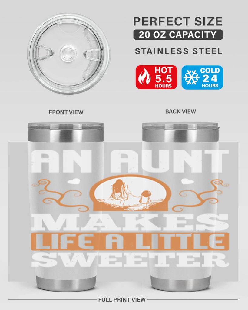 an aunt makes life a little sweeter 3#- mothers day- Tumbler