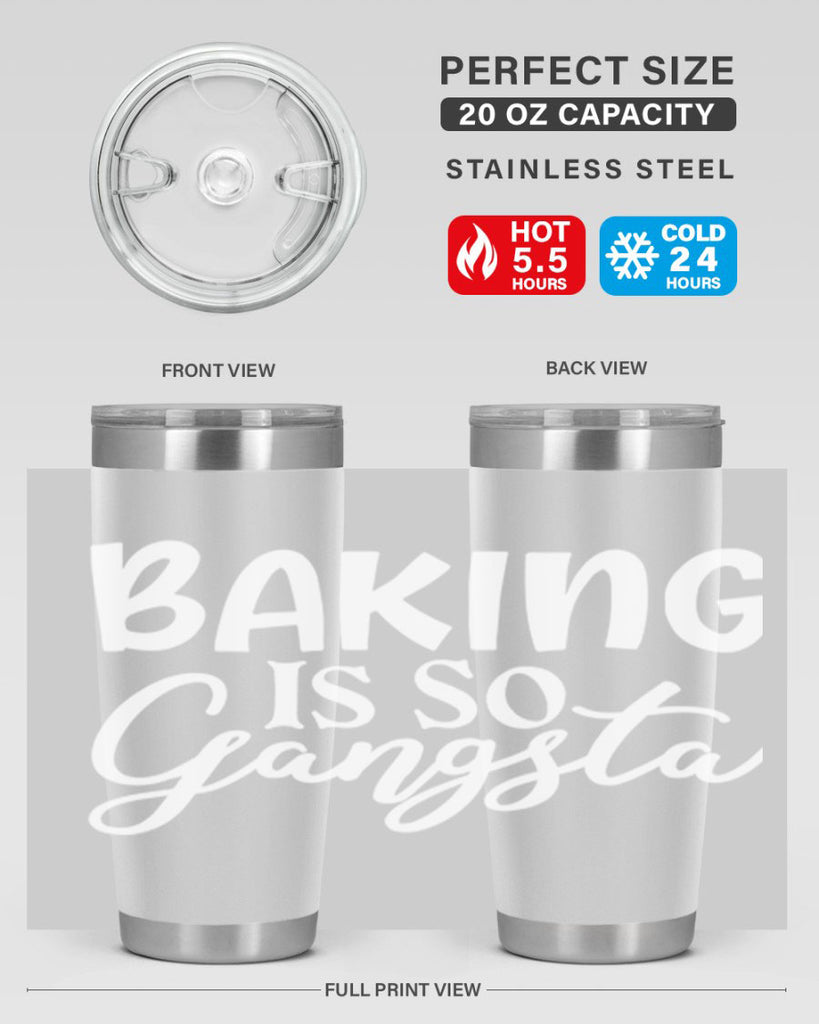 baking is so gangsta 55#- kitchen- Tumbler