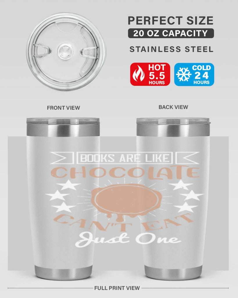 books are like chocolate cant eat just one 3#- chocolate- Tumbler