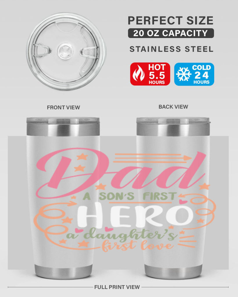 dad a son’s first hero a daughters first love 95#- fathers day- Tumbler