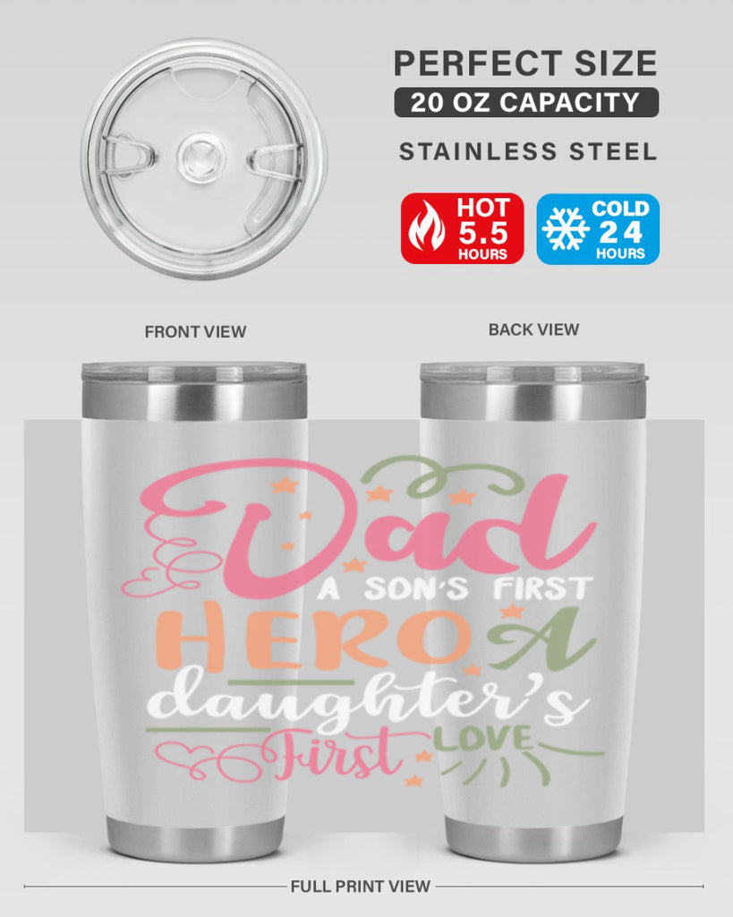 dad a son’s first hero a daughters first love 96#- fathers day- Tumbler