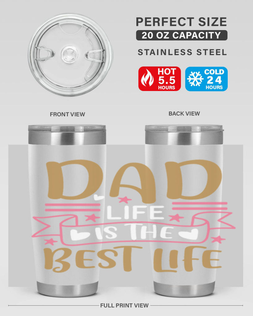 dad life is the best life 104#- fathers day- Tumbler