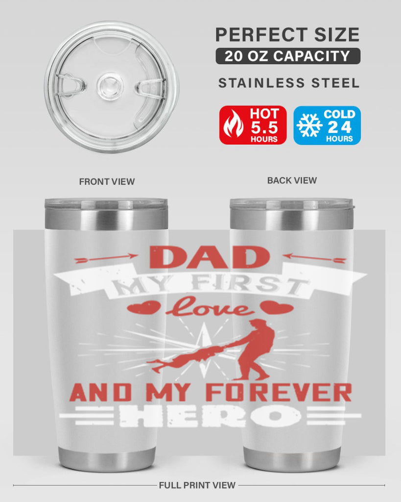 dad my first love and my forever hero 114#- fathers day- Tumbler