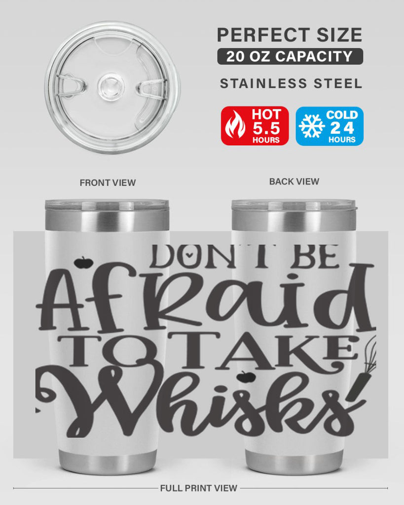 dont be afraid to take whisks 111#- kitchen- Tumbler