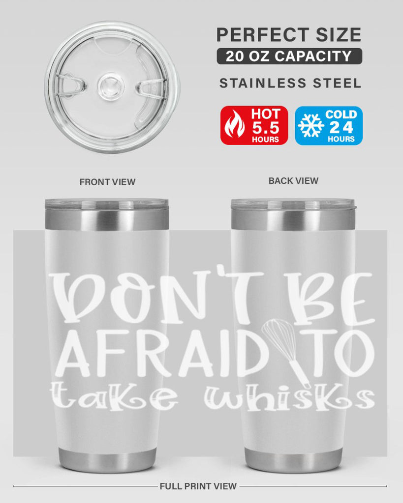 dont be afraid to take whisks 41#- kitchen- Tumbler