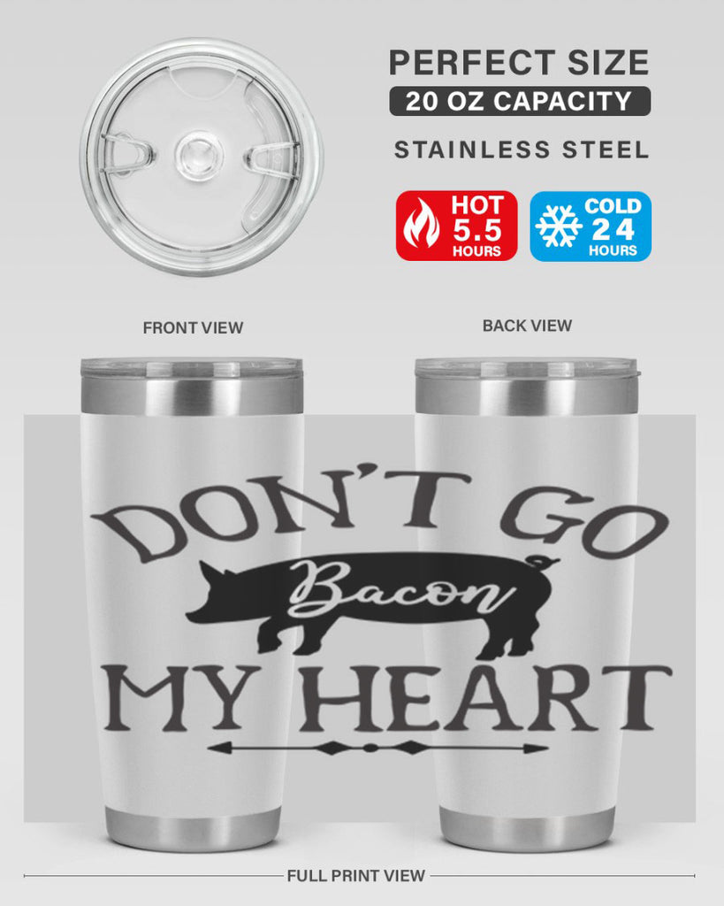 dont go bacon my heart 110#- kitchen- Tumbler