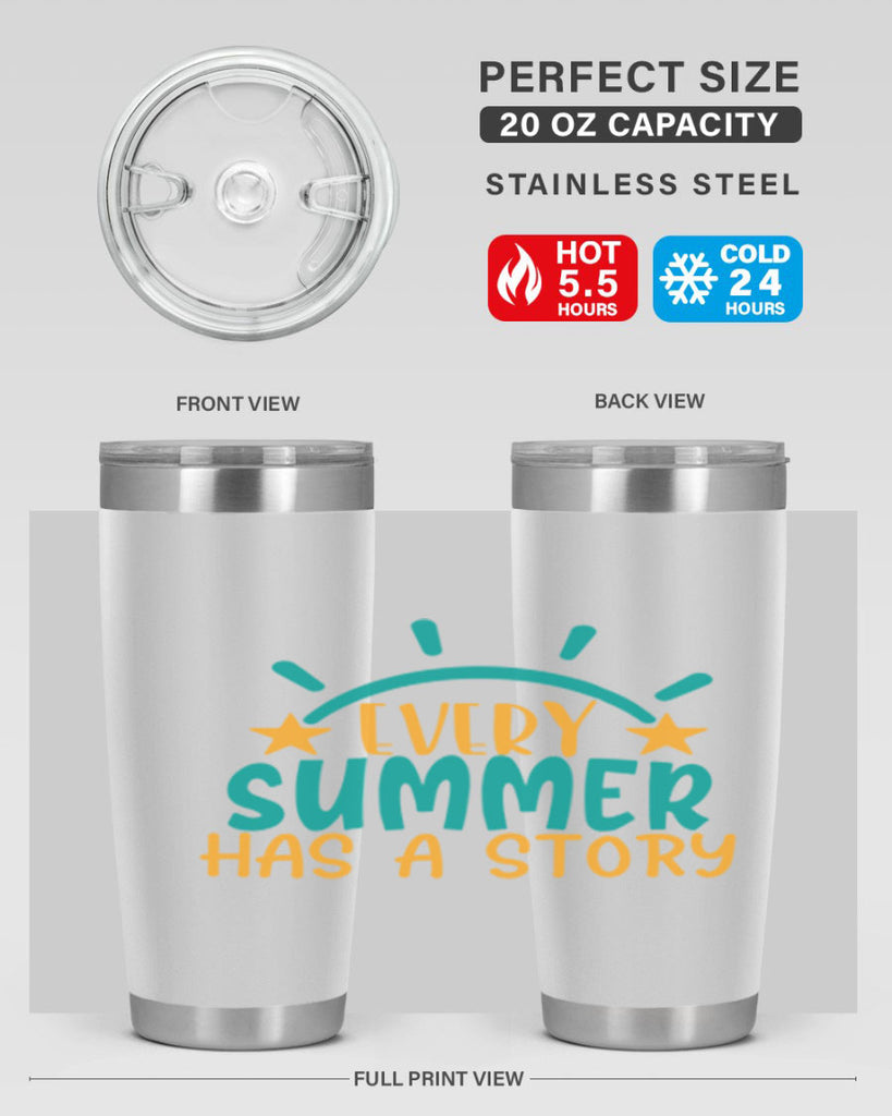 every summer has a story story Style 107#- summer- Tumbler