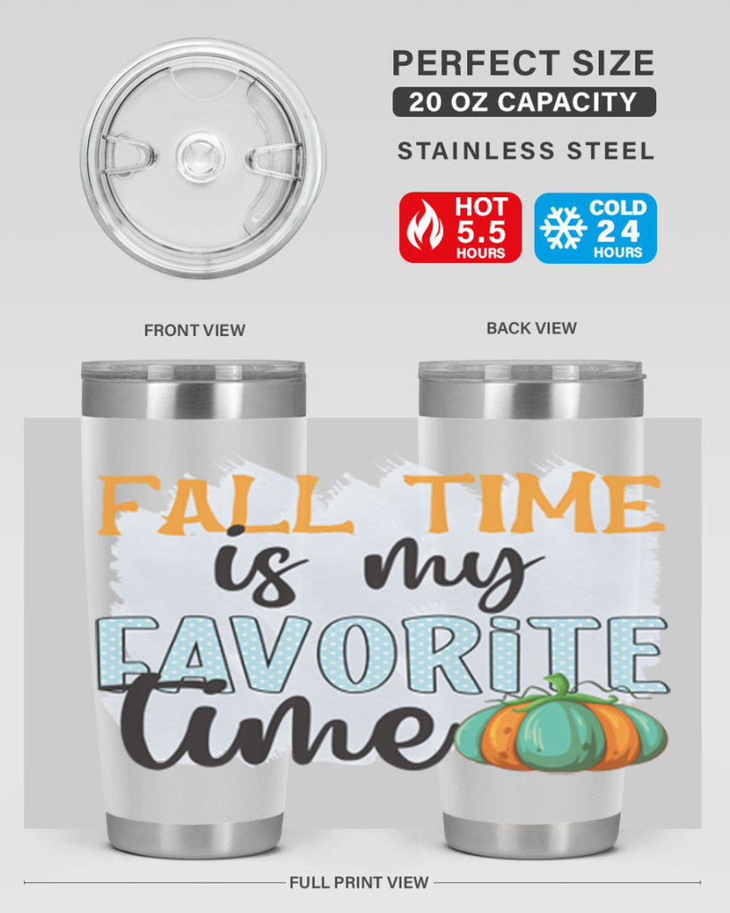 fall time is my favorite time 134#- fall- Tumbler