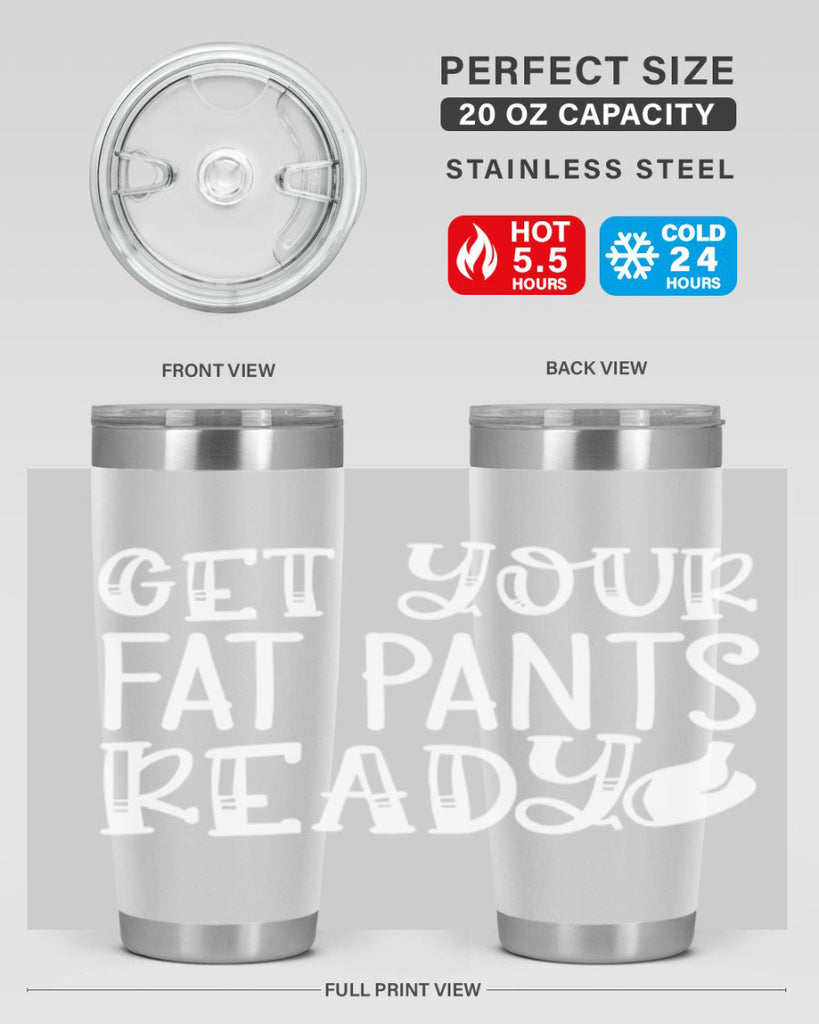 get your fat pants ready 38#- kitchen- Tumbler