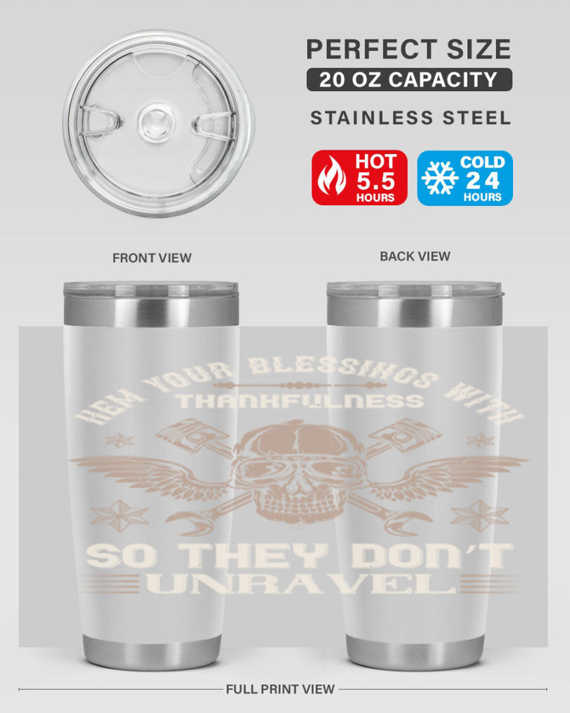 hem your blessings with thankfulness so they don’t unravel 34#- thanksgiving- Tumbler