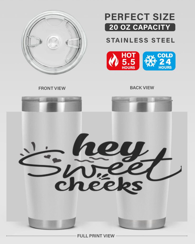 hey sweet cheeks 71#- bathroom- Tumbler