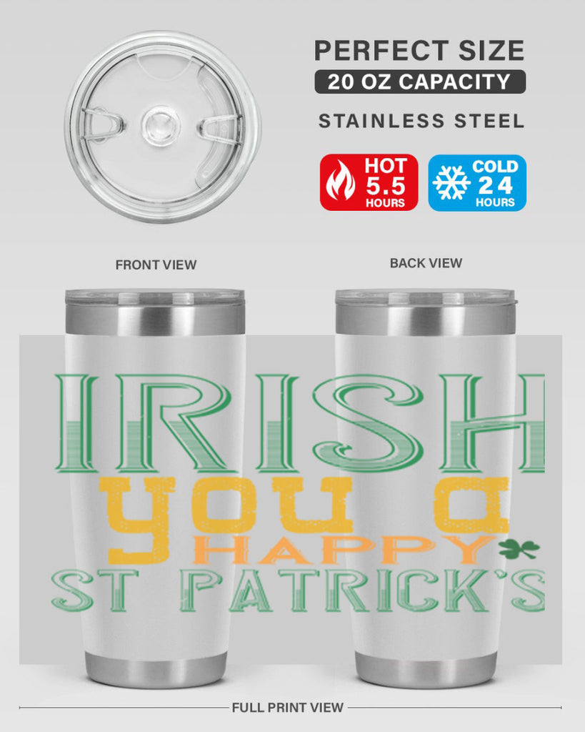 irish you a happy st patrick’s Style 132#- St Patricks Day- Tumbler