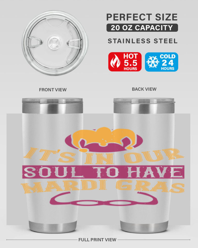 its in our soul to have mardi gras 65#- mardi gras- Tumbler