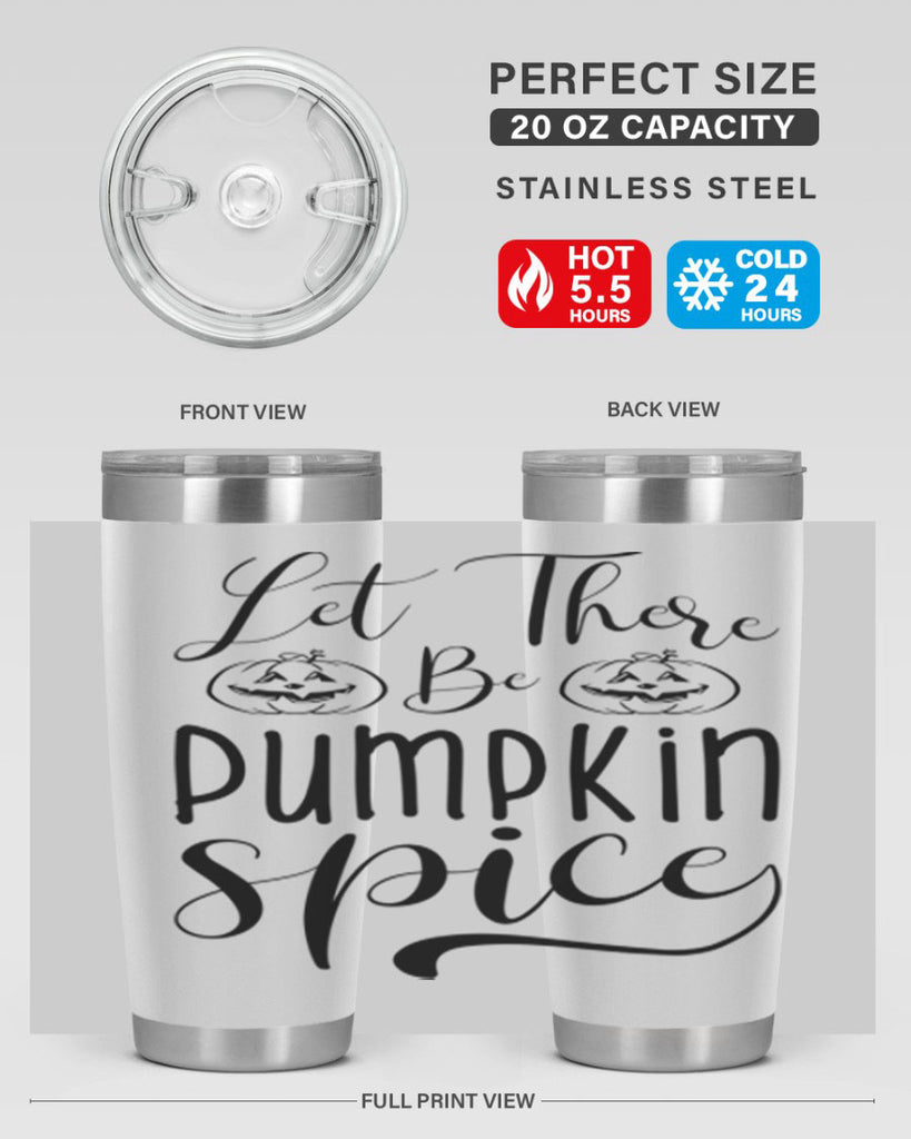 let there be pumpkin spice 400#- fall- Tumbler