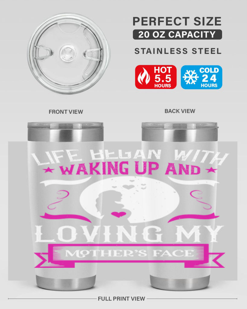 life began with waking 69#- mothers day- Tumbler