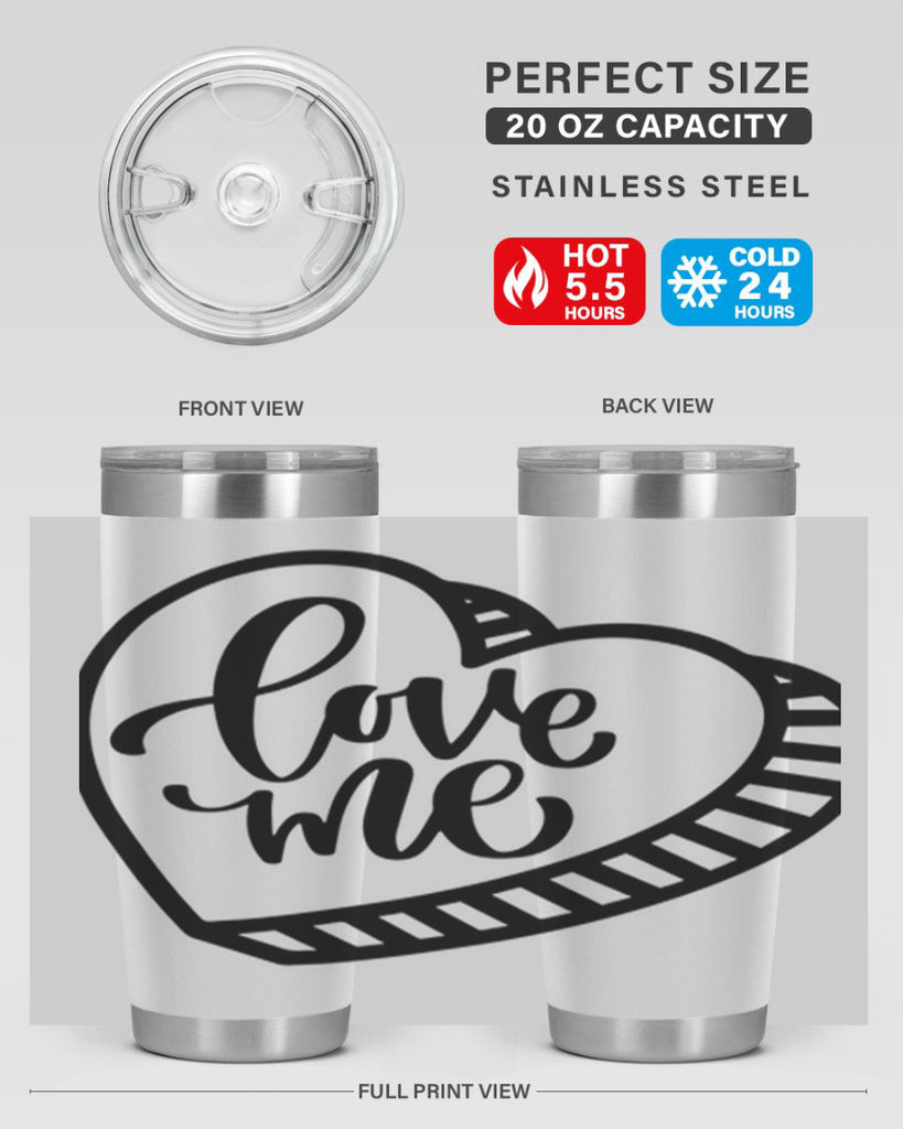 love me 18#- valentines day- Tumbler