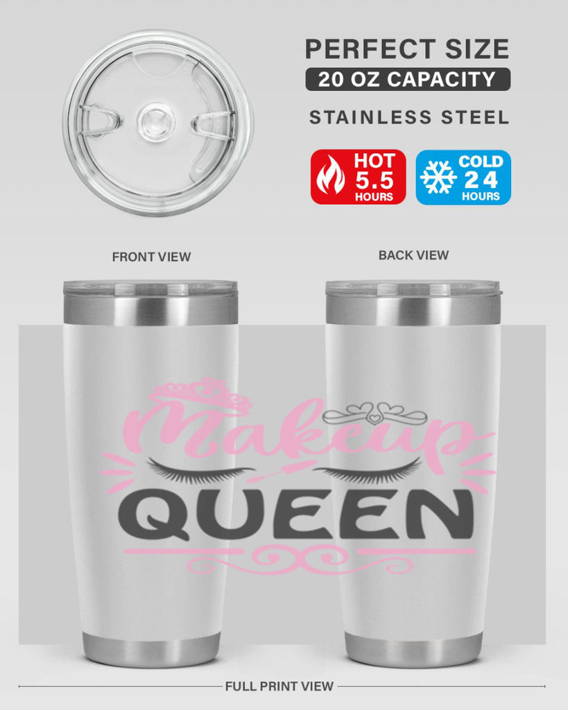 makeup queen Style 152#- make up- Tumbler