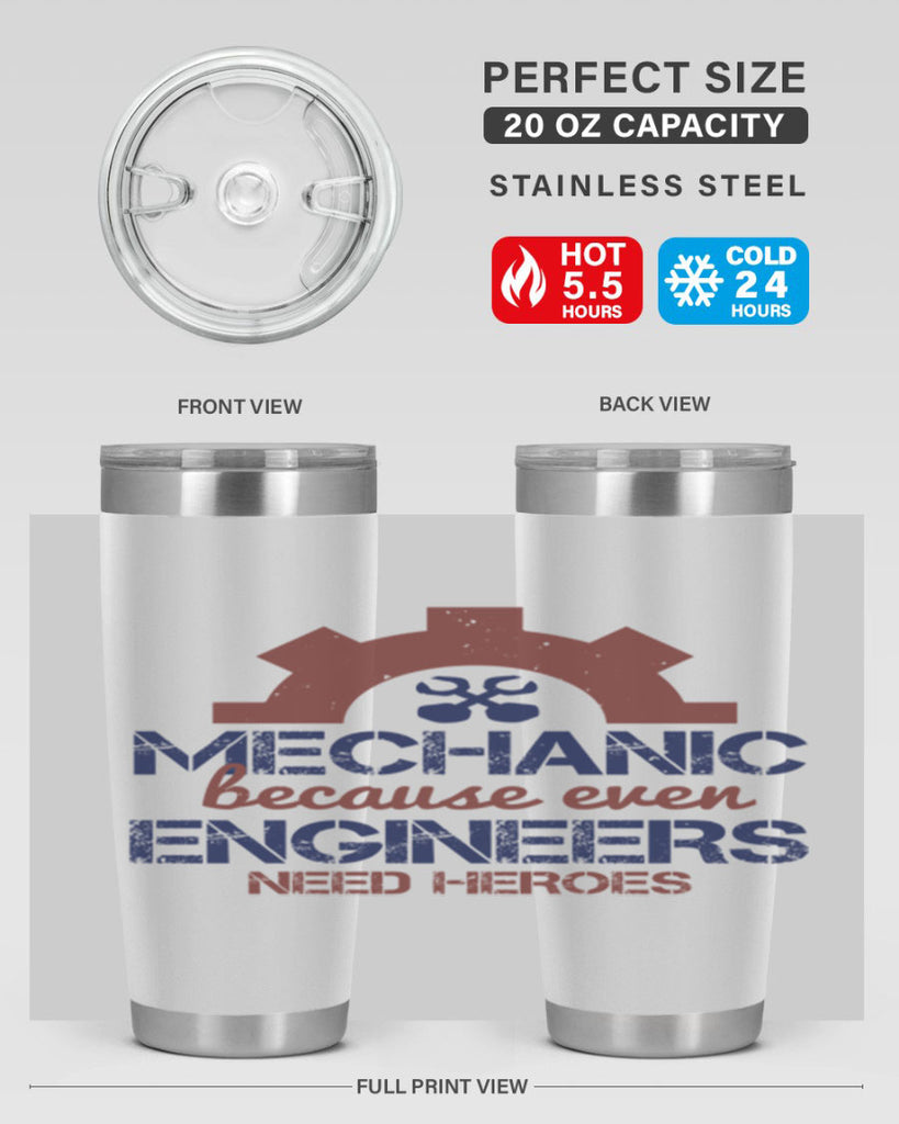 mechanic beacuse ever engineers need heroes Style 43#- engineer- tumbler
